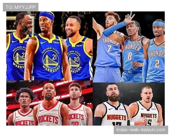 掘金雷霆三度正面交锋 西部头名之争白热化